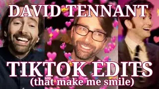 David Tennant Tiktok edits that make me smile (comfort edits) | #31