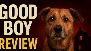 Good Boy (2025) &ndash; Horror Movie Review & Ending Discussion 🐕