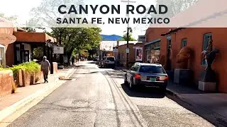 Driving on Canyon Road - Art Galleries - Santa Fe, NM
