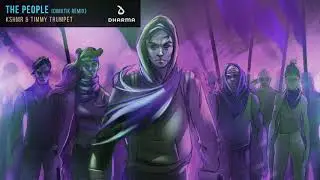 KSHMR & Timmy Trumpet - The People (Dimatik Remix)