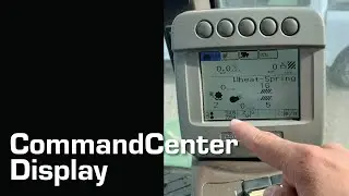 John Deere CommandCenter Display Overview