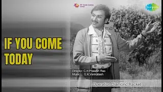 If You Come Today  |  Operation Diamond Racket  |  Dr. Rajkumar Songs  |  Padmapriya  |  Prabhakar