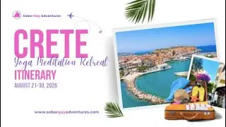 Sober Gay Adventures Crete Men's Yoga Meditation Retreat Video Itinerary August 21-30, 2026