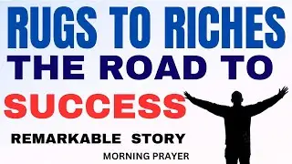 FROM DEFEAT TO GREATNESS: A Path To Prosperity | Christian  Motivation| Morning Prayer |God Message