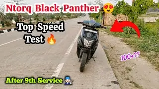 Ntorq black panther top speed after 9th service 😱 | top speed test ntorq black panther
