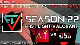 FLV S22 WEEK 3 | Aim is Optional vs DSS Gaming | Group of Hearts