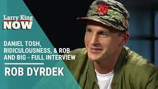 Rob Dyrdek On Daniel Tosh, Ridiculousness, & Rob and Big
