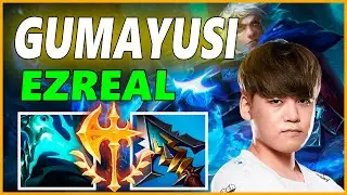 ⚡GUMAYUSI EZREAL ADC GAMEPLAY⚡SEASON 12 LEAGUE OF LEGENDS