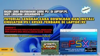 Tutorial Lengkap Cara download Dan Install Emulator Ps1 ePSXe terbaru di laptop/pc Windows 7/8/10/11