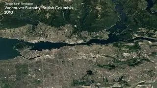 Vancouver Burnaby, British Columbia - Earth Timelapse