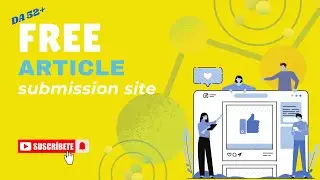 🔥 DA 52+ Free Dofollow Article Submission Sites | Instant Approval | Boost SEO & Traffic Fast