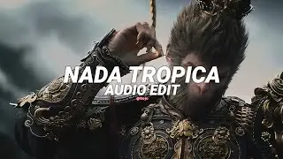 Montagem Nada Tropica (best part/tiktok vers.) - Eternxlkz [edit audio]