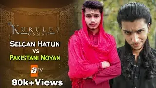 Selcan hatun vs Noyan | Noyan funny Video | Noyan Series Part 8 | Selcan hatun fight | Star Vines.