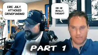Response to Chad Larsson's Interview with Ethan Van Sciver Pt 1: Did Eric July Attack Crowdfunding?