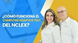 &iquest;C&oacute;mo funciona el Computer Adaptive Test del NCLEX?