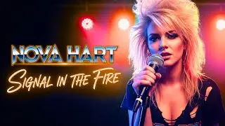 Nova Hart - Signal in the Fire | 80s Hard Rock