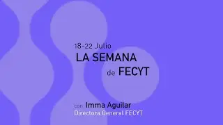 Agenda FECYT - 22 de julio