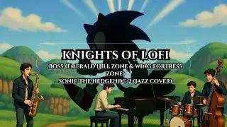 Sonic 2 Boss (Emerald Hill Zone & Wing Fortress Zone) Jazz Remix