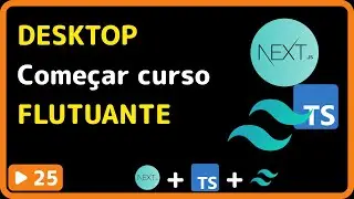 NextJS, TailwindCSS e Typescript: #25 - Come&ccedil;ar curso flutuante no desktop