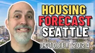 King County, Kitsap County, Pierce, Snohomish & Vashon Housing Market Forecast | October 2024