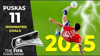 Puskas Award 2025 &ndash; 11 Nominated Goals