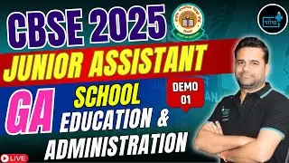 CBSE Recruitment 2025 | Junior Assistant | GA, School Education Introduction Demo - 01