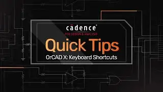 OrCAD X&mdash;Personalization with Shortcuts
