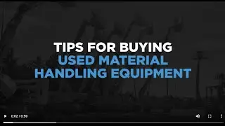 Tips for Buying Used Material Handling Equipment