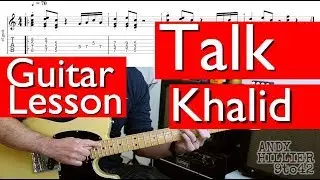 How to play Khalid Talk Guitar Tutorial w/ TAB Fingerstyle