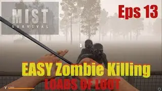Mist Survival | Easy way to kill zombies | Loot | Tutorial | Gameplay (Mist Survival)  Eps 13