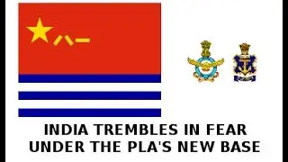 INDIA trembles in fear of CHINA's new base