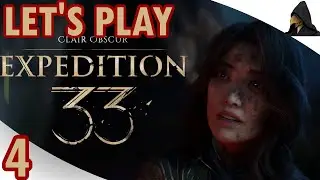 Expedition 33 - Let's Play [Blind] - #4 - &Egrave;v&ecirc;que