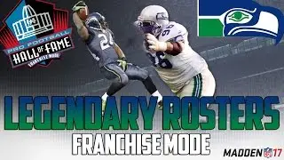 Legendary Seattle Seahawks Roster | Madden 17 Connected Franchise | Steve Largent + Cortez Kennedy