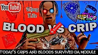 COULD TODAY&rsquo;S GANG CULTURE SURVIVE BLOODS 4300 & CRIPS 4800 1980s GANG MODULE???