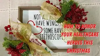 How to Make a Gift for Healthcare Heroes