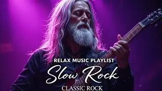Timeless Slow Rock Classics 🎶 Songs for Deep Emotional Healing