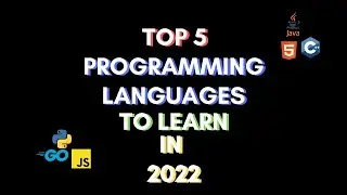 TOP 5 PROGRAMMING LANGUAGES TO LEARN IN 2022| Python| JavaScript|C#|Java