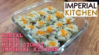 CARA MEMBUAT DIMSUM ALA IMPERIAL. ENAK GURIH AYAM BANGET!!