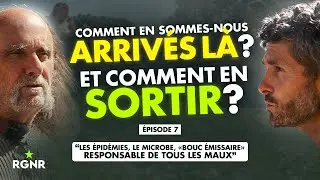 Comment en sommes nous arriv&eacute;s l&agrave; ? Ep7 : &Eacute;pid&eacute;mies et le microbe bouc &eacute;missaire Ancelet/Casasnovas