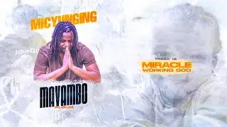 MicYunging - Miracle Working God