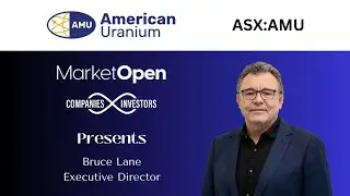 American Uranium (ASX:AMU) | Bruce Lane on Lo Herma ISR, Market Growth and US Strategy