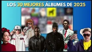LOS 30 MEJORES ÁLBUMES DE 2025