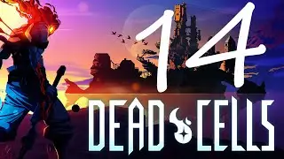 Don't Lose Your Head - [BLIND] Part 14 - Dead Cells Let's Play Gameplay Walkthrough