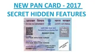 NEW PAN CARD 2017 SECRET HIDDEN FEATURES