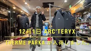 【ARC'TERYX 】THERME PARKA が札幌のアウトドアショップFLHQに入荷しました。
