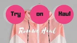 ROMWE TRY ON HAUL 2018!