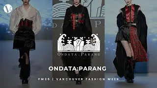 Ondata: PARANG | FW25 | Vancouver Fashion Week