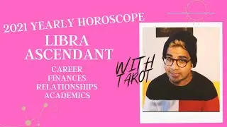 2021 Yearly predictions for Libra Ascendant - Career, Finances, Relationships & tips for students