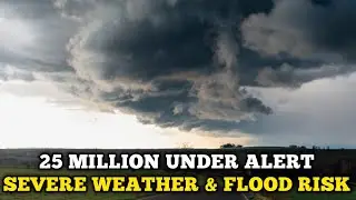 Over 25 Million Under Severe Weather & Flash Flood Alert in Northeast | Major Storm Update