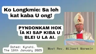 Ko Longkmie: Sa leh kat kaba U Ong | Most Rev. Wilbert Marwein